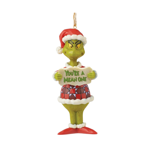 You’re a Mean One Grinch Ornament